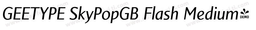 GEETYPE SkyPopGB Flash Medium字体转换